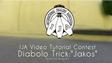 IJA Video Tutorial Contest 2016 // Diabolo Trick **Jakos**