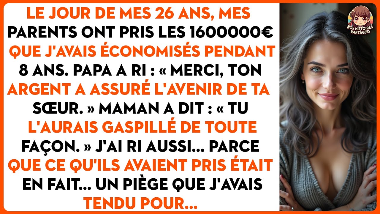 Le jour de mes 26 ans, mes parents ont pris les 1 600 000€ que j'avais économisés pendant 8 ans.