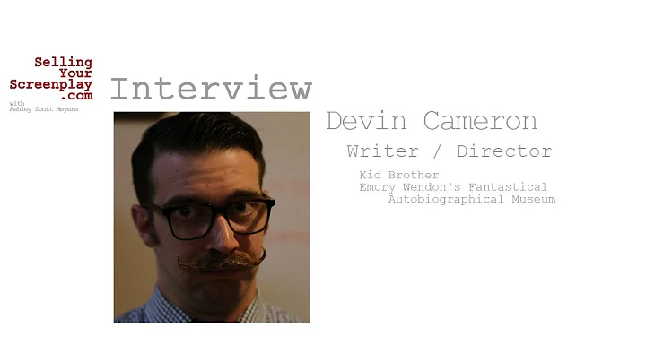 SYS 230: Writer/Director Devin Cameron Talks About...