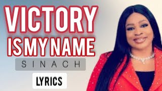 VICTORY IS MY NAME by Sinach (lyrics video)