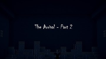 Minecraft - The Arrival Part 2/3 [Minecraft Machinima]
