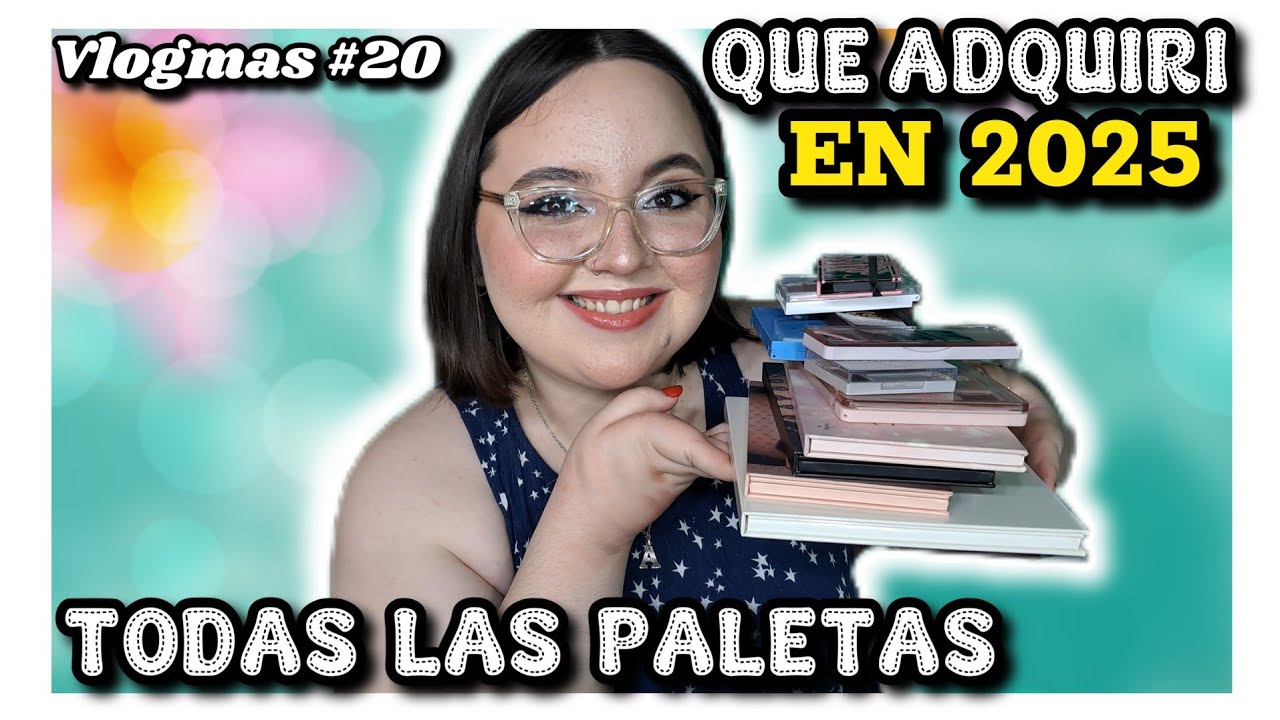 VLOGMAS #20, ¡TODAS LAS PALETAS QUE ADQUIRI EN 2025! | BEAUTY CREATIONS, COLOURPOP, RUBY ROSE, AVON