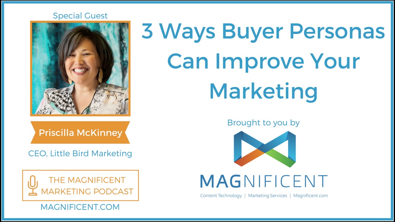 3 Ways Buyer Personas Can Improve Your Marketing