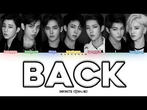 INFINITE (인피니트) - Back [Han|Rom|Eng] Color Coded Lyrics