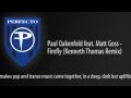 Paul Oakenfold feat. Matt Goss - Firefly (Kenneth Thomas Remix)