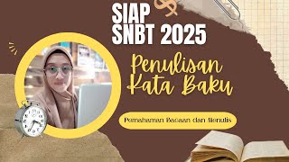 BAHAS SOAL PENULISAN KATA BAKU PBM SIAP SNBT 2025