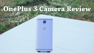 OnePlus 3 Camera Review [4K]