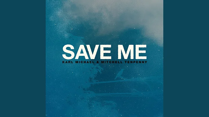 Save Me (feat. Mitchell Tenpenny)