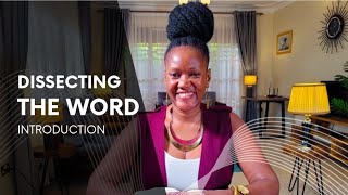 DISSECTING THE WORD: Introduction