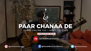 Ali Hamza | Paar Chanaa De | Live | Third Online Gig, April 12, 2020