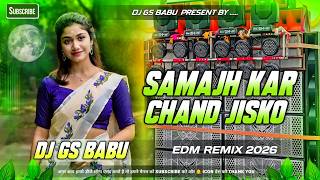 Download lagu Samajh Kar Chand Jisko Dj Song | Dj Viral Song | Hindi Song Dj Remix | EDM Drop Mix | Dj Gana 2026