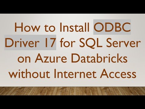 How to Install ODBC Driver 17 for SQL Server on Azure Databricks without Internet Access
