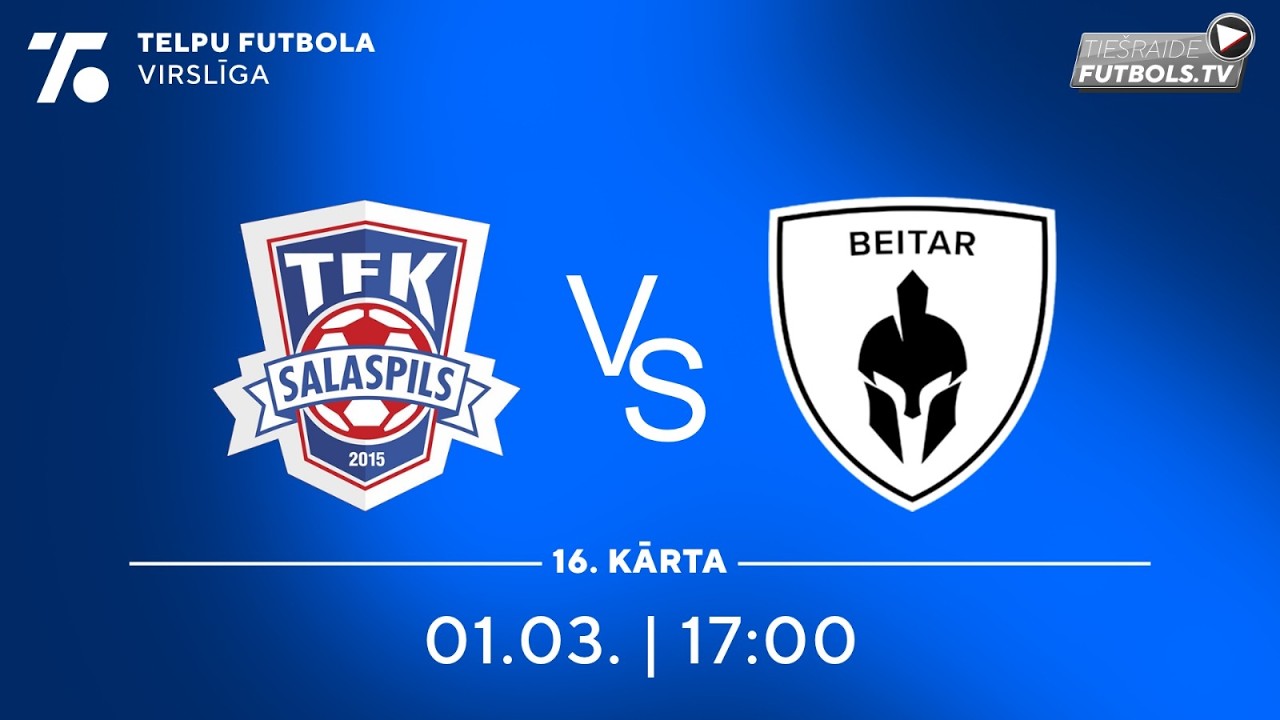 TFK Salaspils - TFK BEITAR