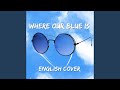 Where Our Blue Is English Cover 
