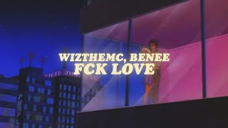 Watch Wizthemc  Benee Fck Love video