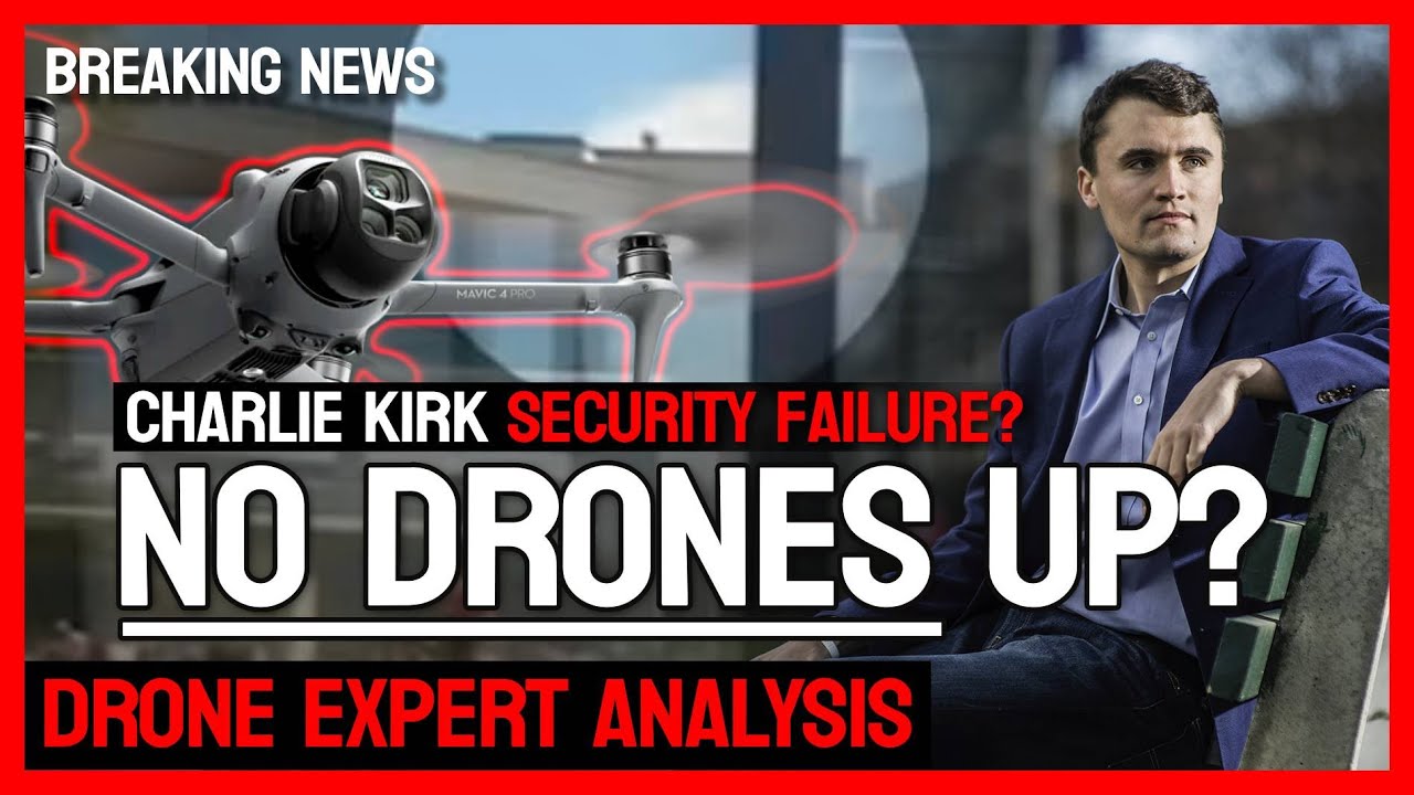 Charlie Kirk Fatal Security Flaw! Drone Expert Analysis BREAKING