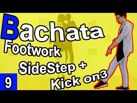 Bachata Footwork Tutorial 09: Part I SideStep Kick on 3 (2019) by Marius