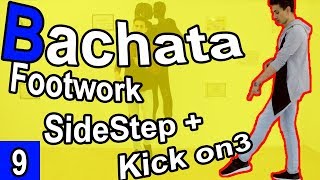Bachata Footwork Tutorial 09: Part I SideStep Kick on 3 (2019) by Marius