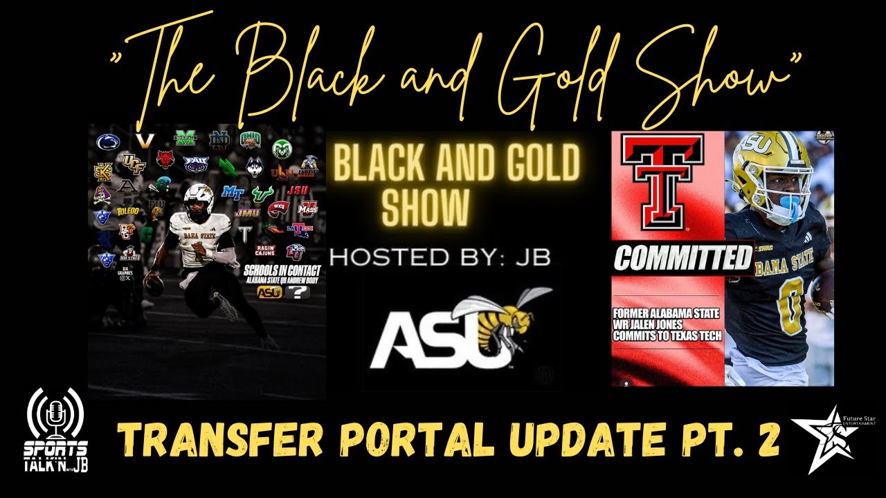 Bama State: Transfer Portal Update (Part 2) - “The Black and Gold Show”