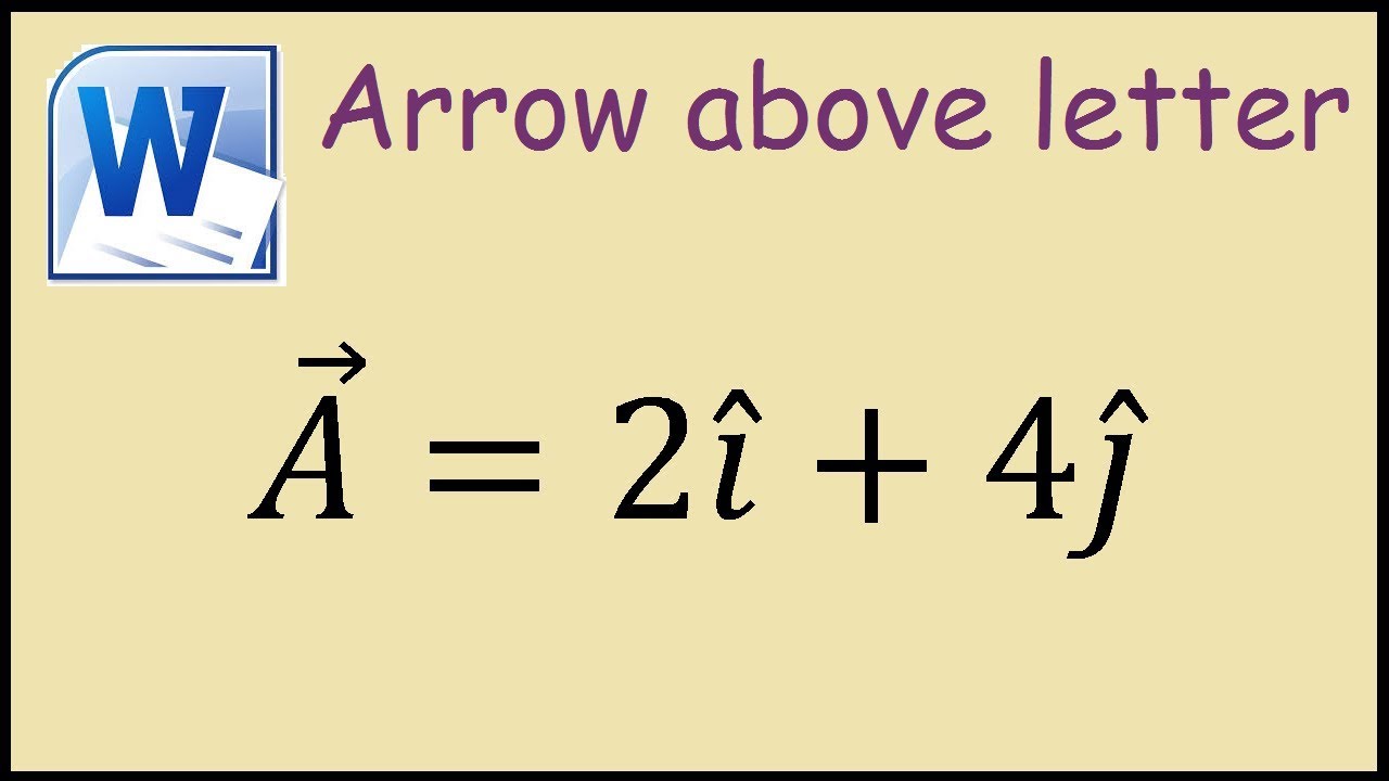 How to put an arrow above a letter in Microsoft Word