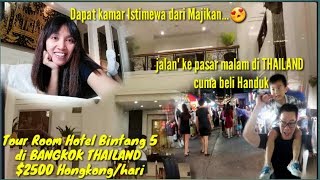 JALAN" Di Pasar Malam THAILAND ||ROOM TOUR HOTEL BINTANG 5 Di THAILAND Part #2||$2500 Hongkong/hari