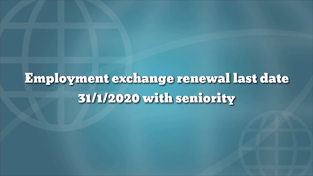 Employment exchange renewal with seniority YouTube