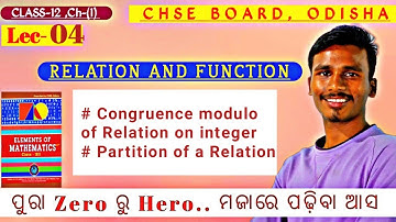 Relation and Function class12/congruence modulo  relation,partition/Lec-04/chse Odisha/bybachansir