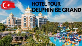 🇹🇷 Delphin BE Grand Resort | Antalya Turkey