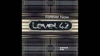 Level 42 - Love in a Peaceful World