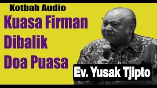 The Power of the Word Behind Prayer and Fasting - Yusak Tjipto's Sermon