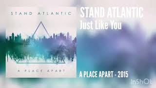 Stand Atlantic - Just Like You