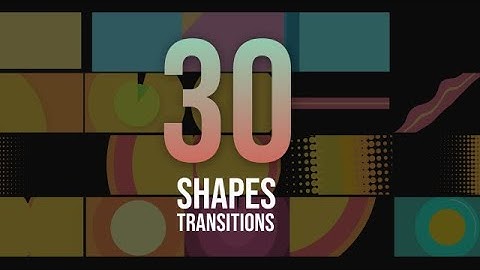 30 Shapes Transitions Pack After Effects Templates