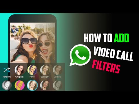 How To Enable Whatsapp Video Call Filters? Easy Steps