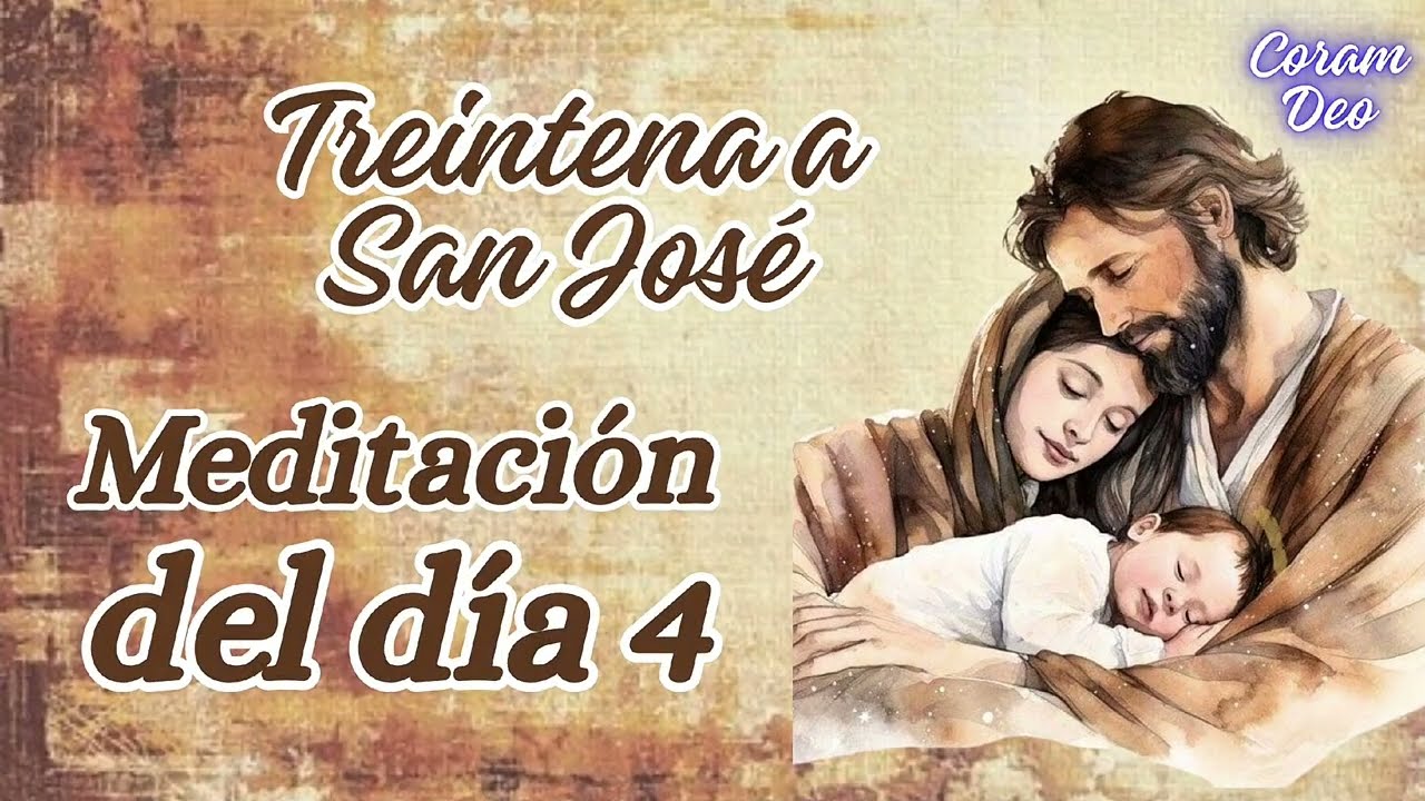 Treintena a San José - Meditación Día 4  🤎🌾🪵