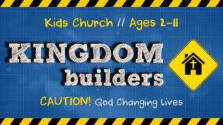 Kingdom Builders - Palm Sunday Lesson