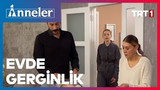 Evde Gerginlik | Anneler 138.  Resimi