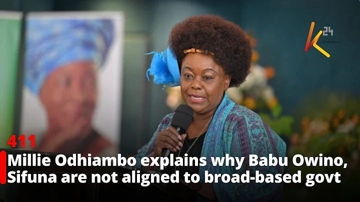 Millie Odhiambo explains why Babu Owino, Sifuna are not aligned to broad-based govt