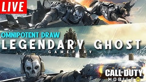 *LIVE* LEGENDARY GHOST GAMEPLAY | OMNIPOTENT DRAW | COD Mobile | Tš义