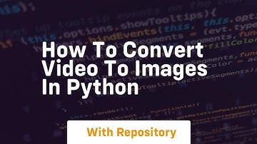 how to convert video to images in python
