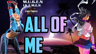 Street Fighter 6/M.U.G.E.N/ All Of Me