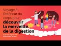 Voyage  lintrieur du corps pour dcouvrir la merveille de la digestion  pour les enfants