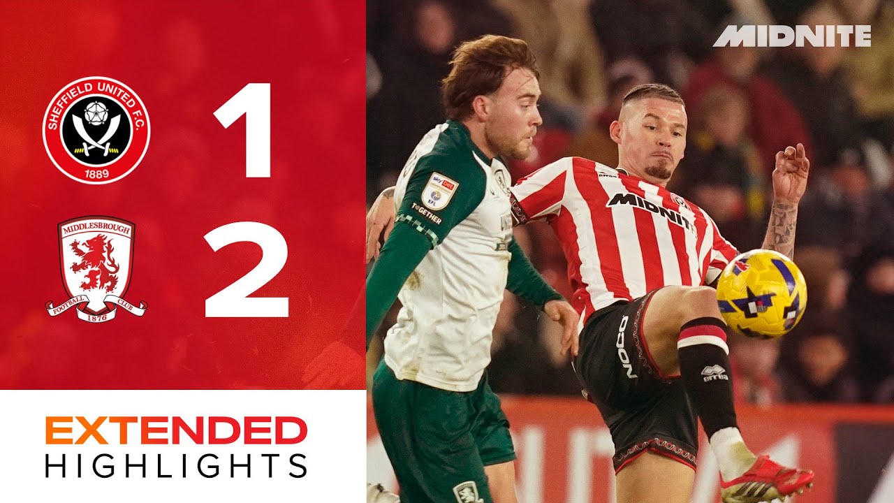 Sheffield United 1-2 Middlesbrough | Extended EFL Championship highlights