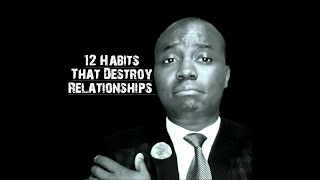 12 Habits that may destroy your relationship