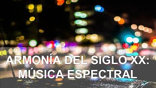 Cómo se Compone la Música Espectral