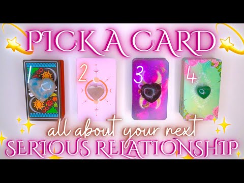 All About Your Next Serious Relationship ?? Detailed Pick a Card Tarot Reading ?