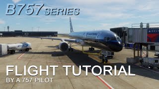 XP12 | FF757 | Full Flight Tutorial - Cold & Dark to Pushback | Real 757 Pilot