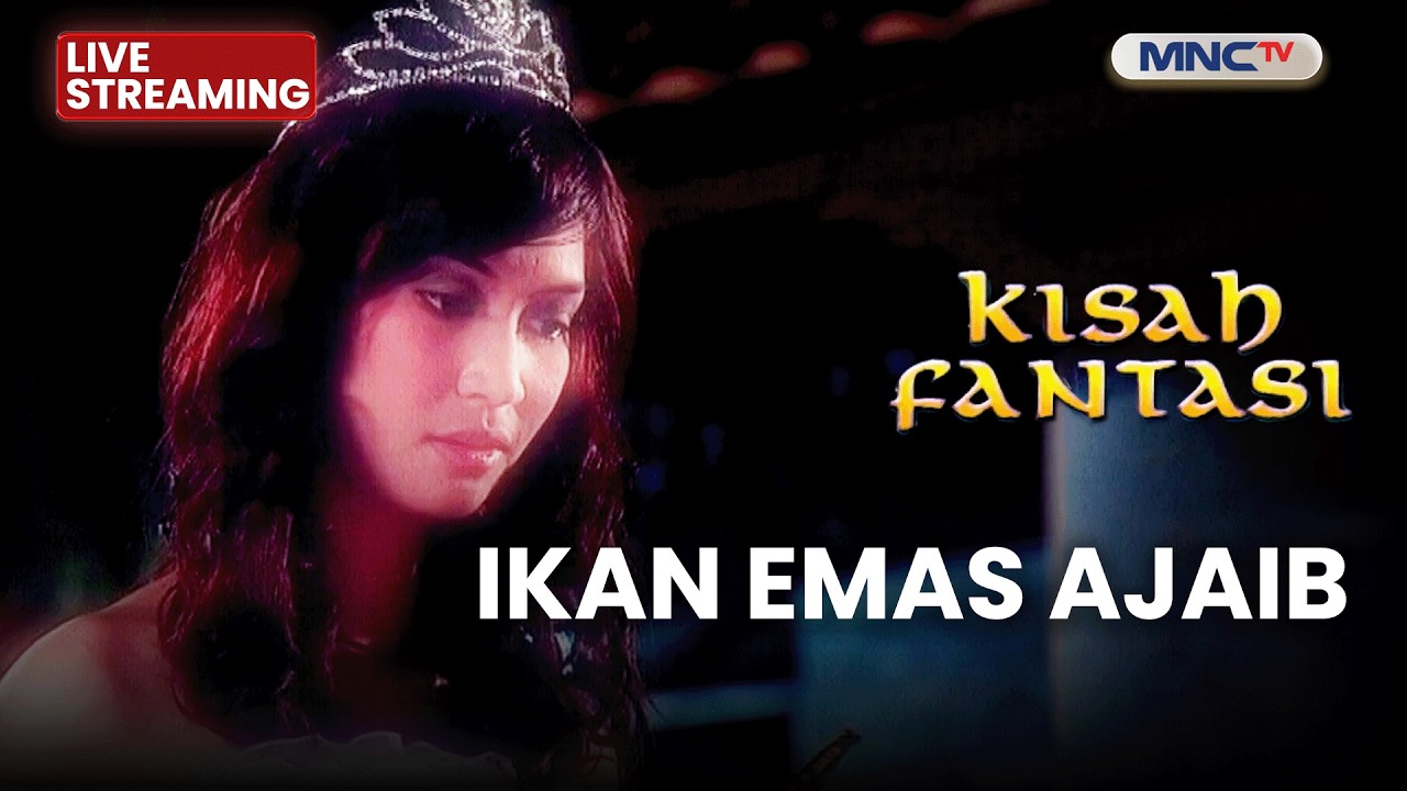 🔴IKAN MAS AJAIB | LIVE KISAH FANTASI | 6 MARET 2026