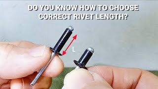Do You Know How To Choose Correct Rivet Length?