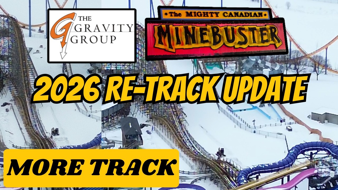 2026 Gravity Group Minebuster Re-Track Update #8 | Canada’s Wonderland ...