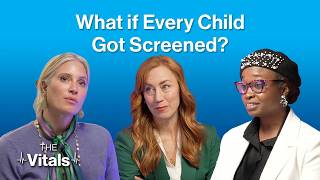 The Vitals | What if Every Child Got Screened?